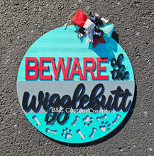 Load image into Gallery viewer, Beware of the Wigglebutt