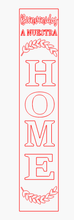 Load image into Gallery viewer, Bienvendios A Nuestra Casa/Home Porch Leaner