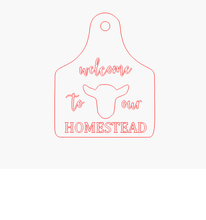 Load image into Gallery viewer, Welcome to our Homestead