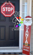 Load image into Gallery viewer, Santa Stop Here Porch Leaner
