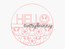 Load image into Gallery viewer, Hello Everybunny

